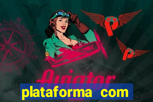 plataforma com bonus de cadastro fortune tiger